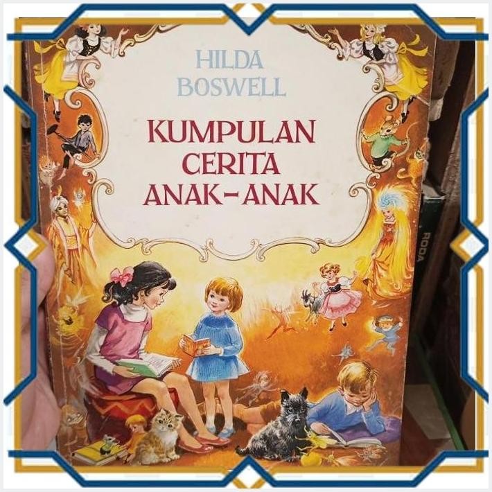 [KAH] HILDA BOSWELL KUMPULAN CERITA ANAK ANAK