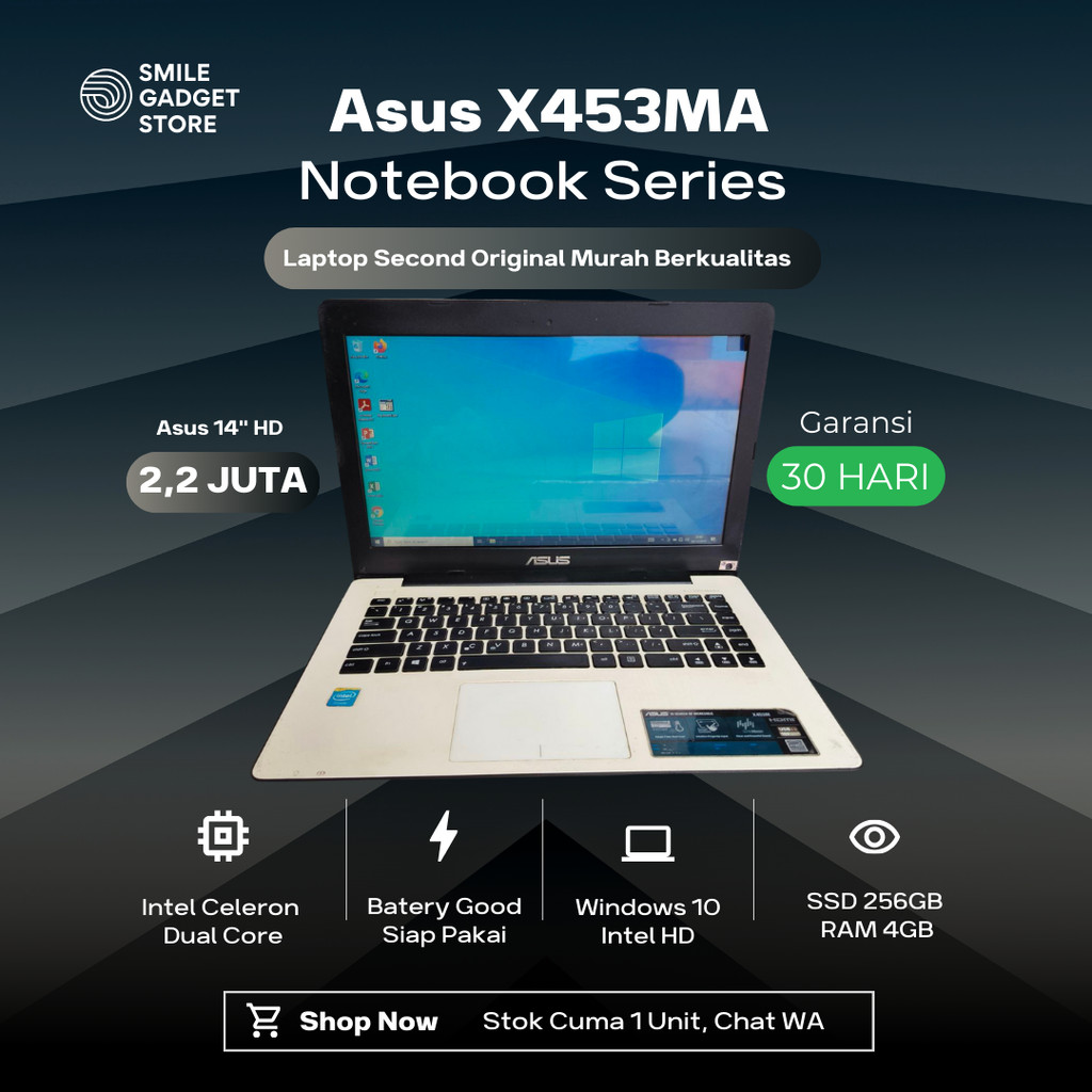 LAPTOP ASUS X453MA RAM 4GB SSD 256B SECOND ORIGINAL