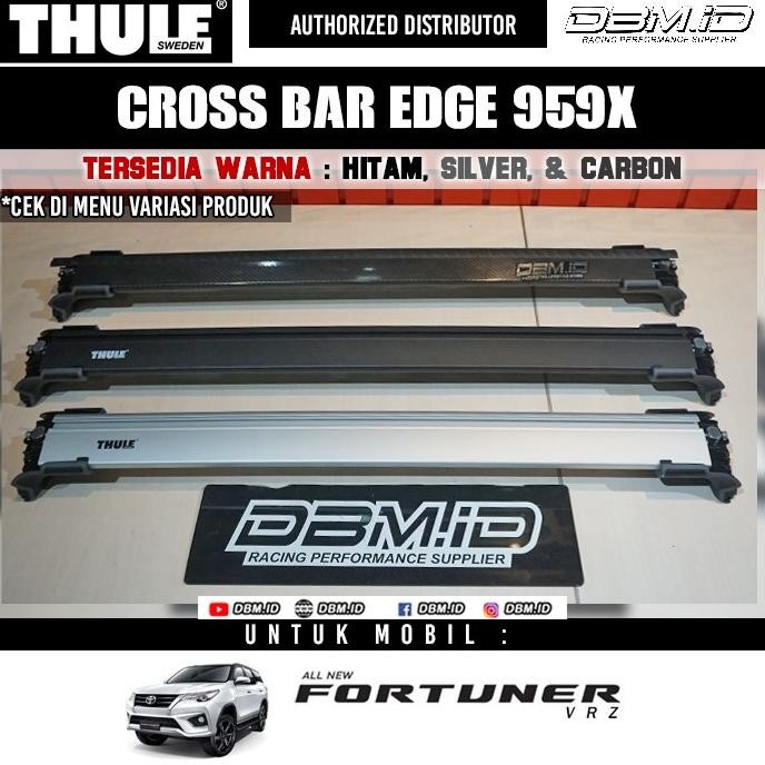 Cross Bar Thule Edge 959X Roof Rack Fortuner Vrz Rush Roof Rail 2018+ Original Dan Terpercaya