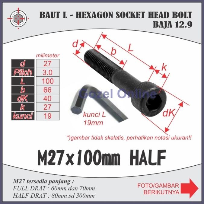 Terlaris Baut L Baja 12.9 - M27 X100Mm Half Kunci L 19Mm - Socket Hex Head Cap Ready Stok