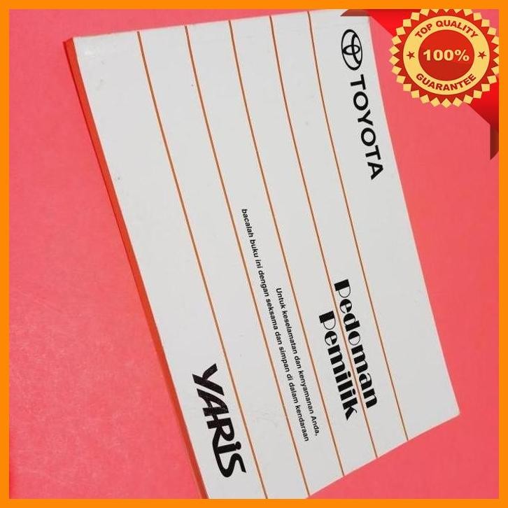 [PLA] BUKU MANUAL PEDOMAN PETUNJUK MANUAL BOOK TOYOTA YARIS