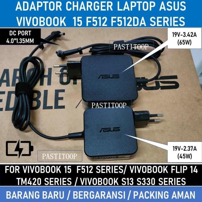 Adaptor Charger Laptop Asus Vivobook 15 F512 F512Da Series New Stok