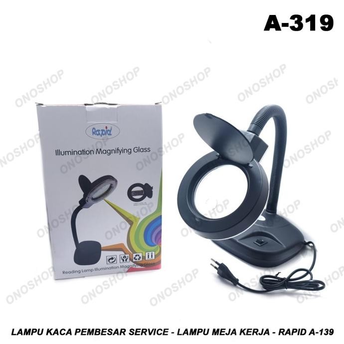 

LAMPU KACA PEMBESAR SERVICE - LAMPU MEJA KERJA - RAPID A-139 ORIGINAL DAN TERPERCAYA