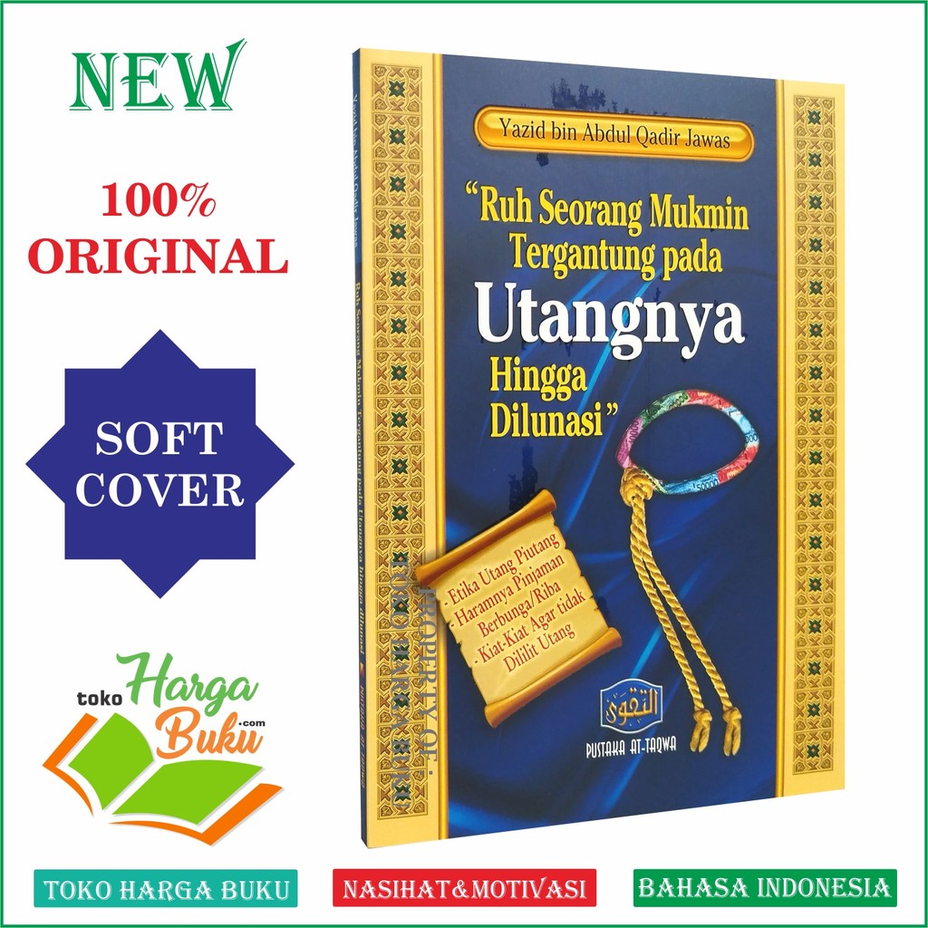Foto Ruh Seorang Mukmin Tergantung pada Utangnya Hingga Dilunasi ORIGINAL Penerbit Pustaka At-Taqwa