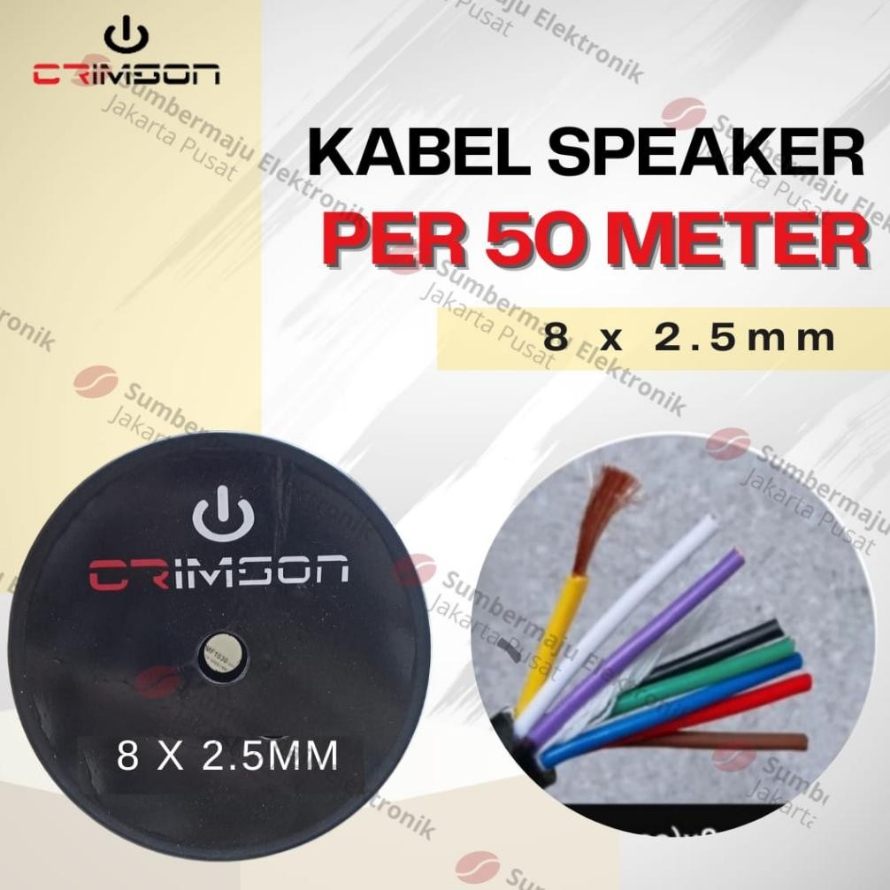 Kabel Speaker Crimson 8X2.5 / 8 X 2.5 50 Meter SERABUT BESAR
