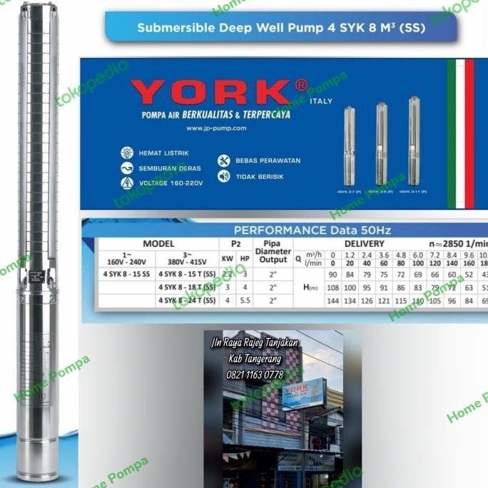 Pompa Submersible York 3Hp 3Phase 4Syk8/15T Satelit York New Stok