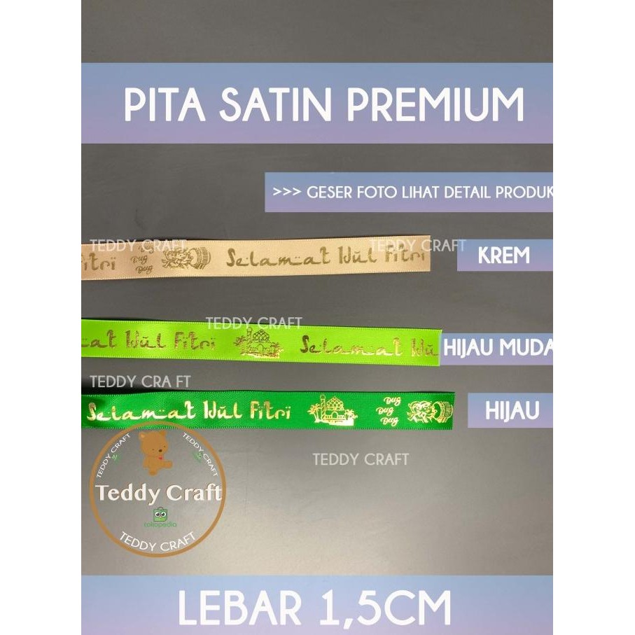 

Pita Satin Premium Sablon Timbul Lebar 1,5cm Selamat Idul Fitri murah