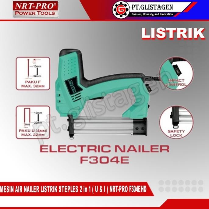 

Nrt-Pro F304E Mesin Air Nailer Steples Tembak 2 In 1 ( U I ) Listrik Co
