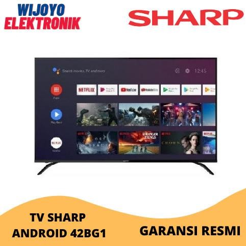 TV SHARP LED 42'' 42BG1 ANDROID TV GARANSI RESMI & TERMURAH