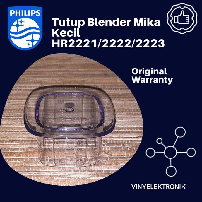 Diskon Philips Tutup Blender Mika Kecil Hr2221 / Hr2222 / Hr2223 / Hr-2221
