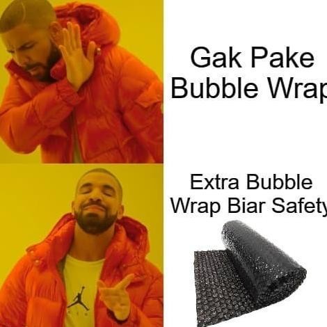 

tersedia extra bubble wrap biar packing makin aman