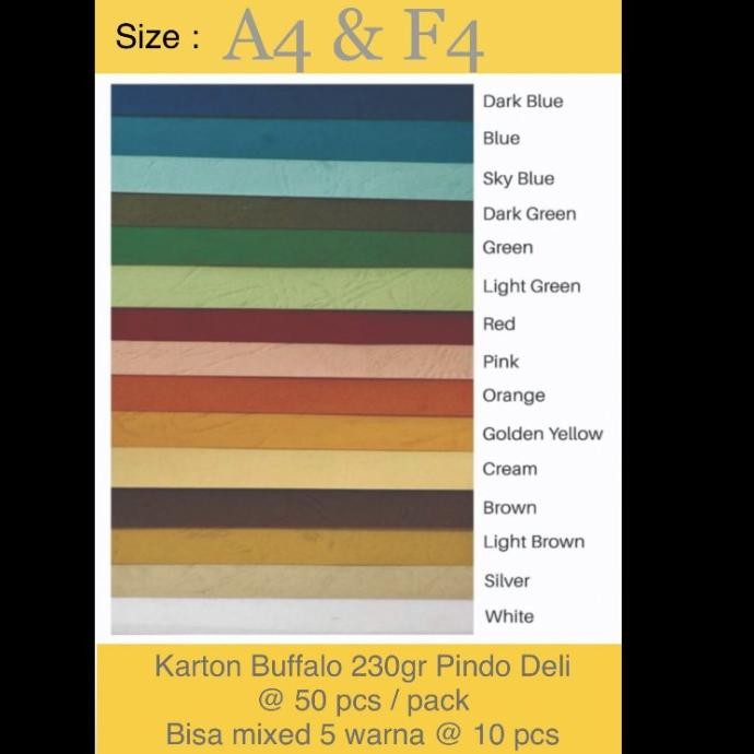 

Karton Buffalo 230 Gr PindoDeli size A4 & F4, @ 50 pcs/pack ( bisa mixed 5 warna @ 10 pcs ) mohon cantumkan warna yang dipilih murah