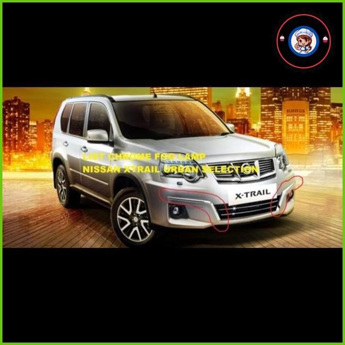 XTRAIL T31 URBAN LIST FOG LAMP CHROME FOGLAM LAMPU ORIGINAL NISSAN