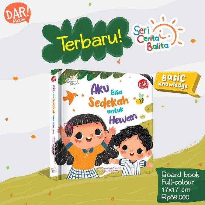 [Mizan] Seri Cerita Balita: Aku Bisa Sedekah untuk Hewan - Boardbook Terlaris