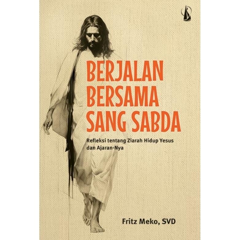 Terlaris Qw-45 Buku Berjalan Bersama Sang Sabda (Refleksi Tentang Ziarah Hidup Yesus Dan Ajarannya) 