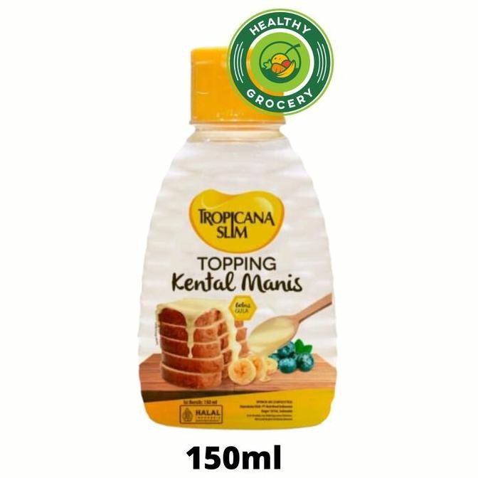 

=+=+=+] Tropicana Slim Topping Kental Manis 150ml Bebas Gula / Tropicana Slim