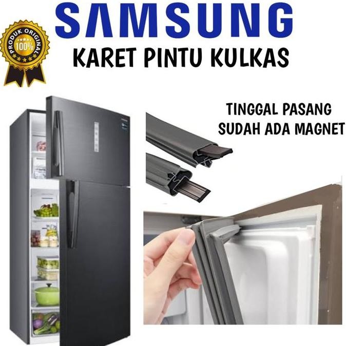 *#*#*#*#] KARET PINTU KULKAS SAMSUNG 1 PINTU DAN 2 PINTU CUSTOM