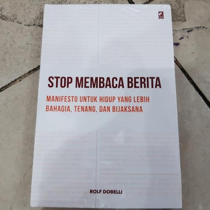 JUAL Buku Stop Membaca Berita - Rolf Dobelli