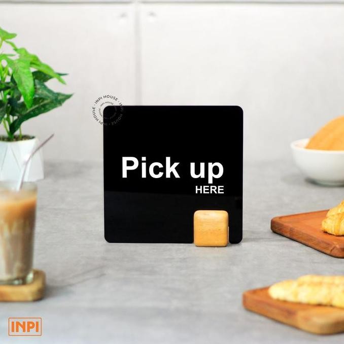 

DISKON Sign Pick Up Here Kayu Akrilik Persegi - INPI House