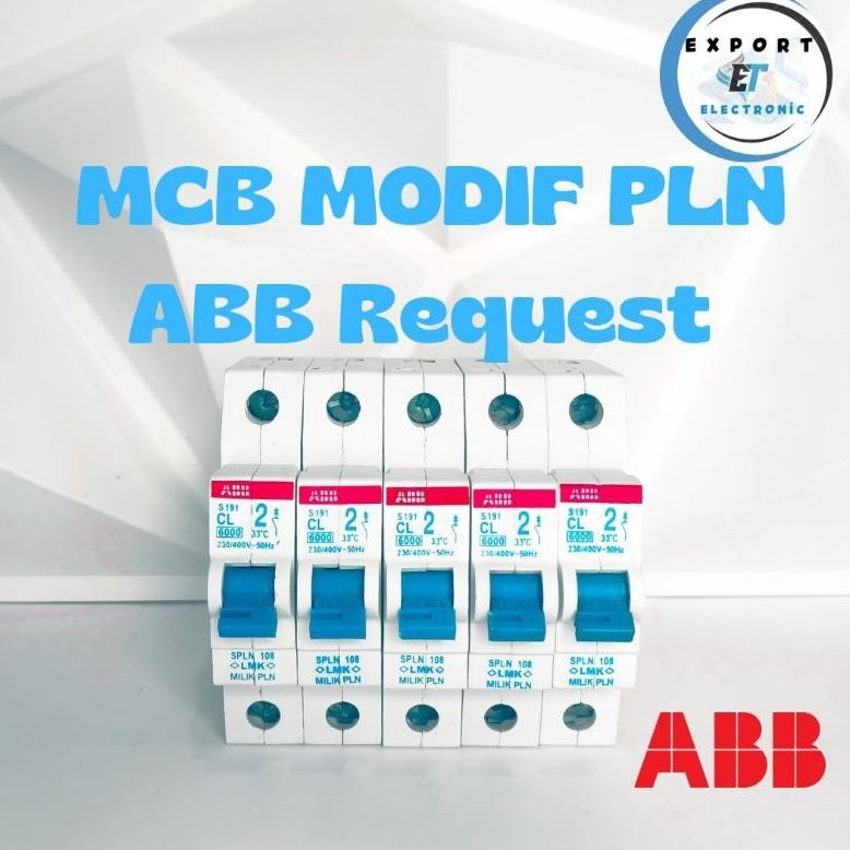 NEW MCB PLN MODIF ABB S191 Anti Jeglek