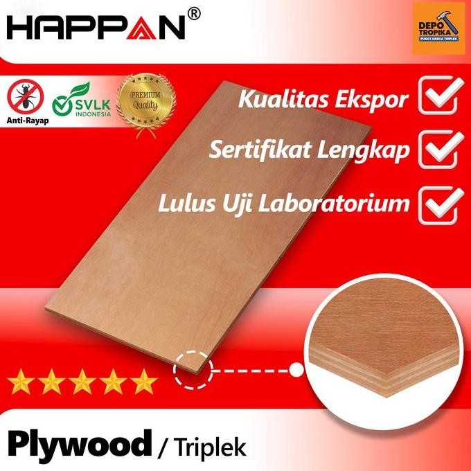 HAPPAN - Plywood | Triplek Terpopuler di Indonesia Permukaan Rata & Halus, Core Padat & Penuh Promo