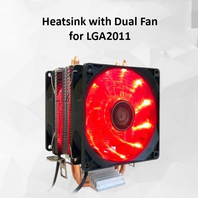 HARGA DISC - Heatsink with Dual Fan CPU Processor LGA2011 HSF X79 X99 Cooler