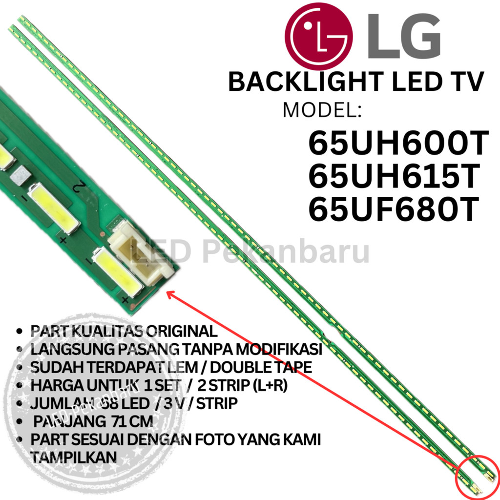 BACKLIGHT LED TV LG 65 INC 65UH600T 65UH615T 65UF680T 65UH600 65UH615 65UF680 T LAMPU BL 68K 3V 68LE