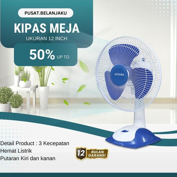 Kipas Duduk 12 Inch Aoyama / Kipas Duduk Aoyama / Deskfan Aoyama / Kipas Angin