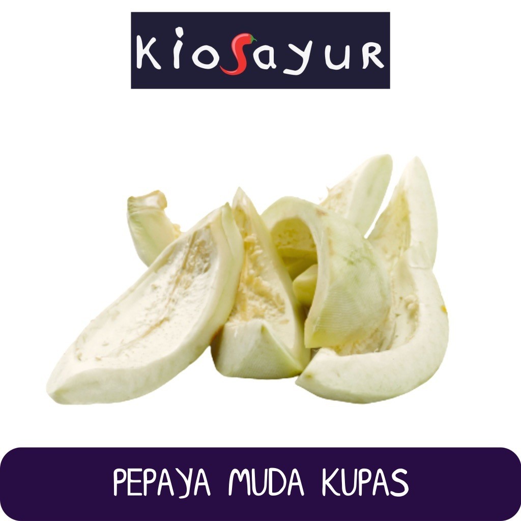 

Pepaya Muda Kupas Kiosayur 500 Gram