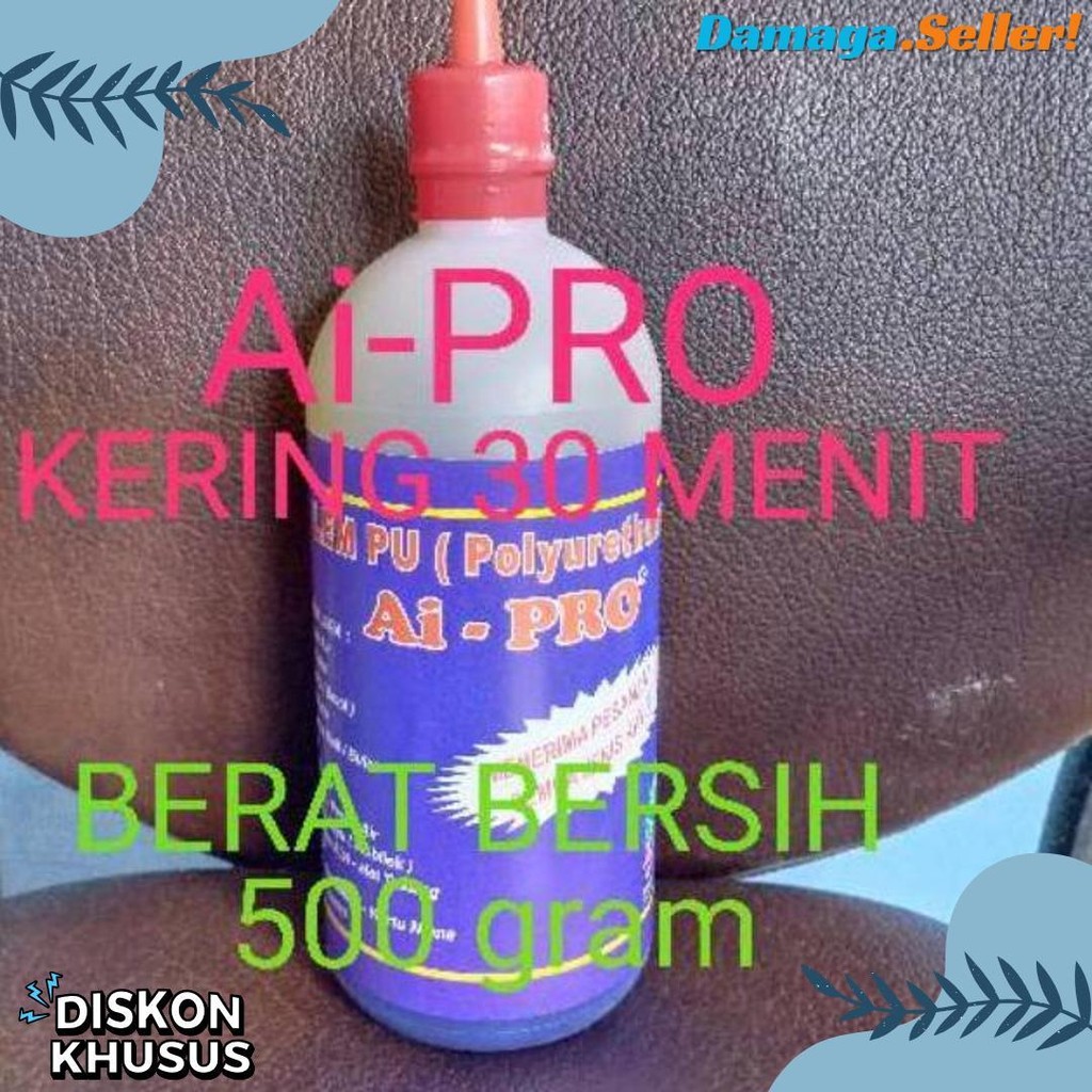 

Lem Pu Merah 30 Menit Kering Merk Ai-Pro Or Lem Busa Or Le Botol Berat Bersih 500 Gram Diskon Setengah Harga