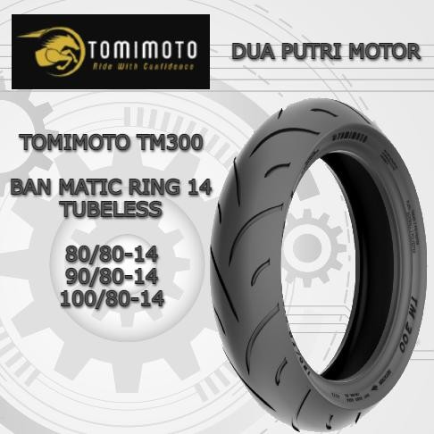 Produk Baru Ban Matic Tubeless Tomimoto TM300 Ring 14 | Ukuran 80/80 - 100/80