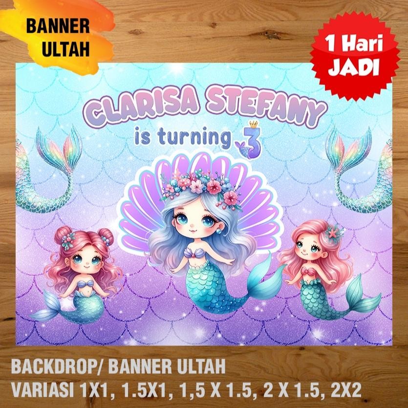 Mermaid Banner/ Backdrop/ Spanduk Ulang TAHUN UL-TAH