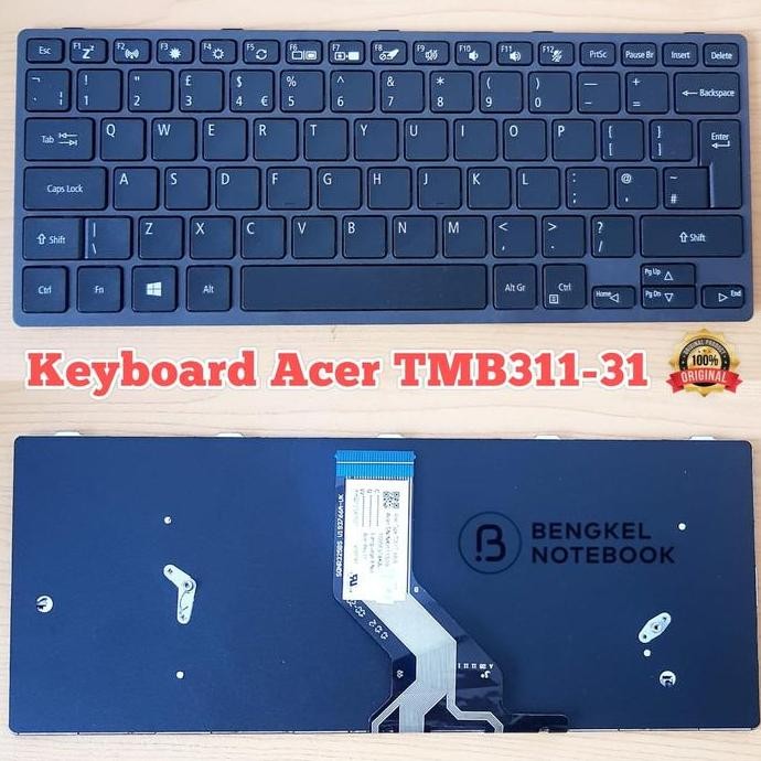 Keyboard Acer B311-31 B311R-31 Tmb311-31 311R-31 Rn-31 R-31 B311R New Stok