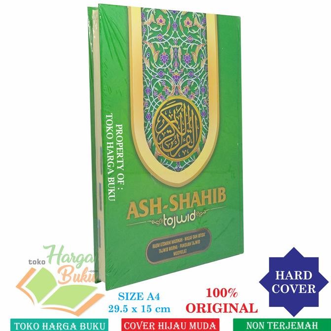 

Al-Quran Ash-Shahib TAJWID A4 HC Nonterjemah Rasm Utsmani Madinah HM HDM