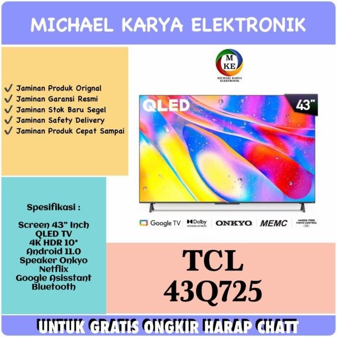 Diskon LED TV QLED 43 INCH TCL 43Q725 QLED ANDROID 11.0 4K QLED TCL 43 43Q725