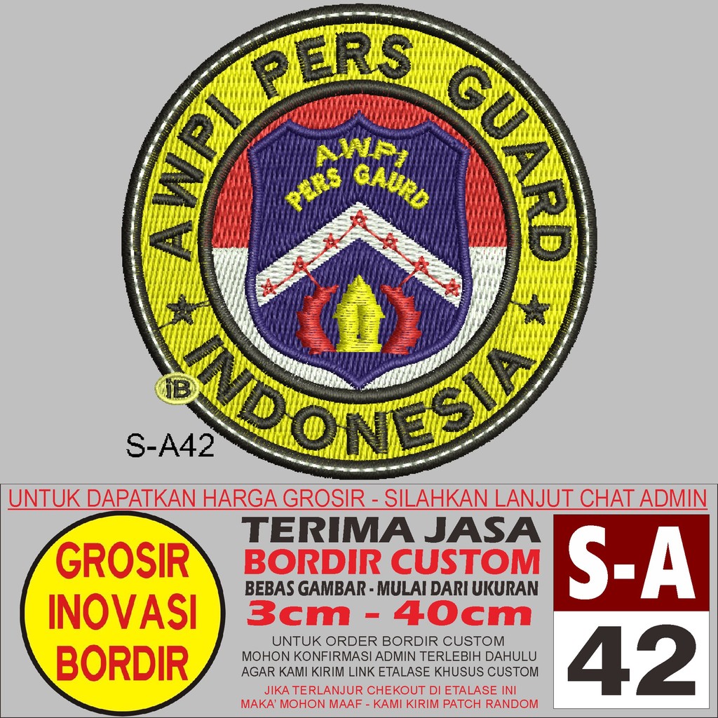 PATCH BORDIR LOGO S-A42 AWPI PERS GUARD INDONESIA - GIB REVIEW/TESTIMONI