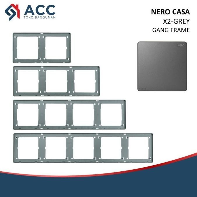 Asli Nero Casa X2-Gr Frame Grey