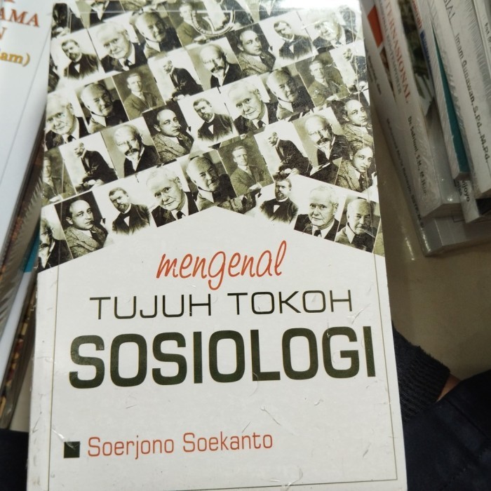 TERBARU Mengenal Tujuh Tokoh Sosiologi Soerjono Soekanto Rajagrafindo