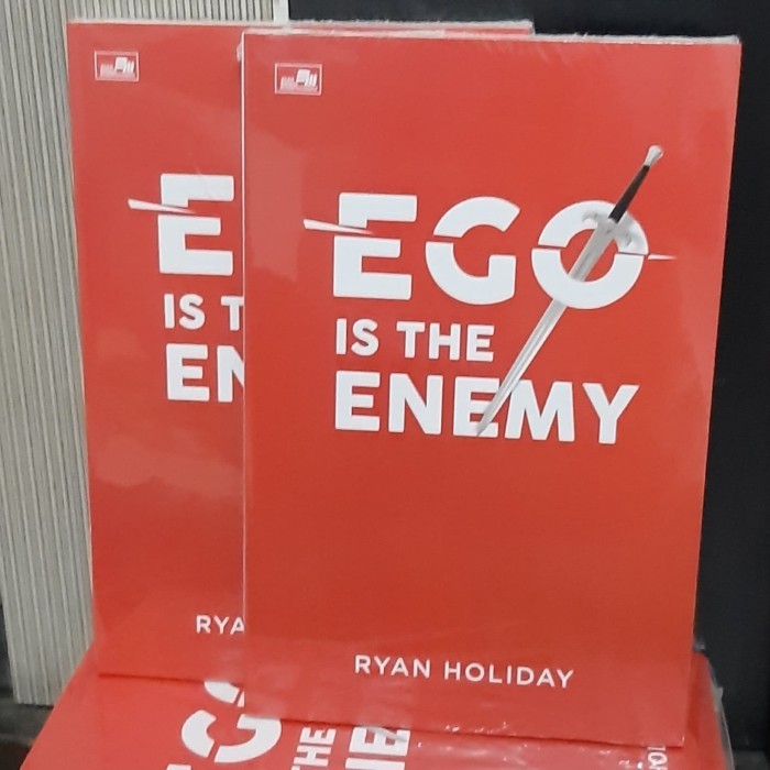 BUKU EGO IS THE ENEMY ORIGINAL BAHASA INDONESIA OLEH RYAN HOLIDAY
