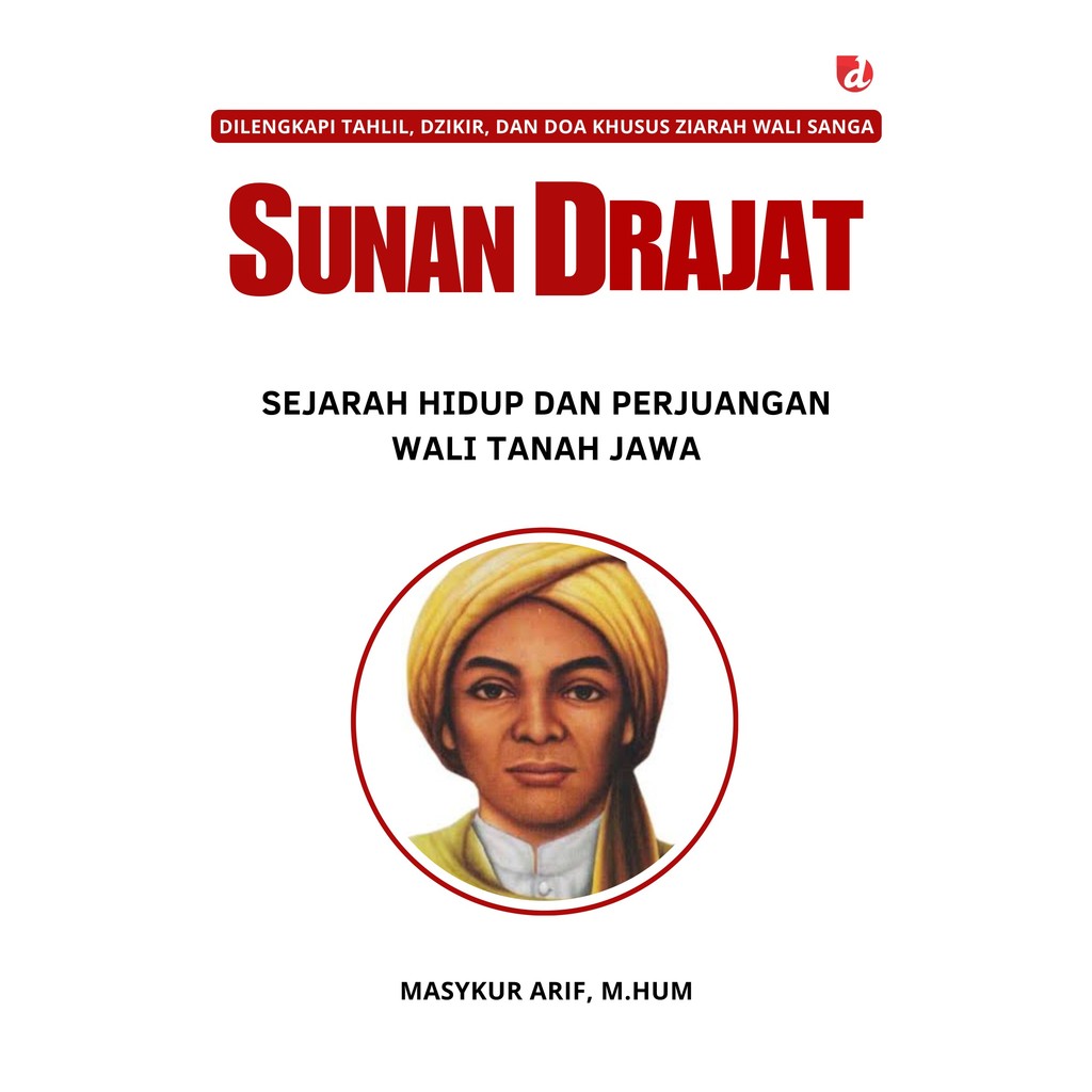 Sunan Drajat: Sejarah Hidup dan Perjuangan Wali Tanah Jawa