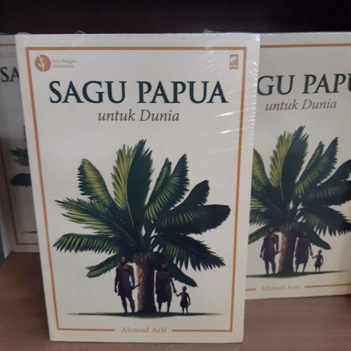 

BUKU SAGU PAPUA UNTUK DUNIA AHMAD ARIF