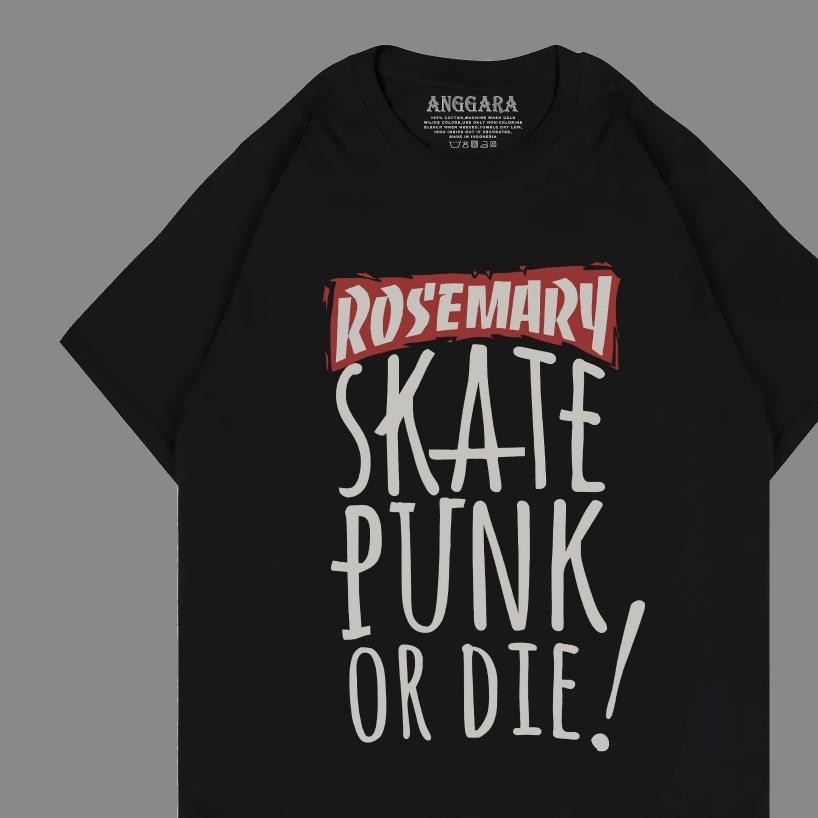 Promo Kaos Rosemary Skate Punk Or Die Kaos Skatepunker Kaos Band Rosemary