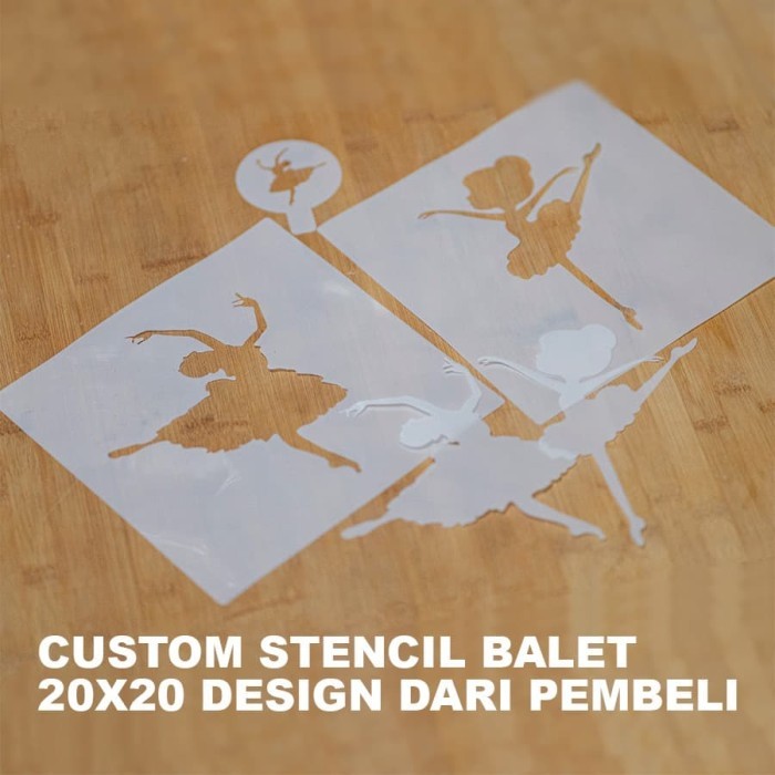 

TERBARU Custom stencil balet 2 design 2 stencil design dari pembeli BISA GRAB!