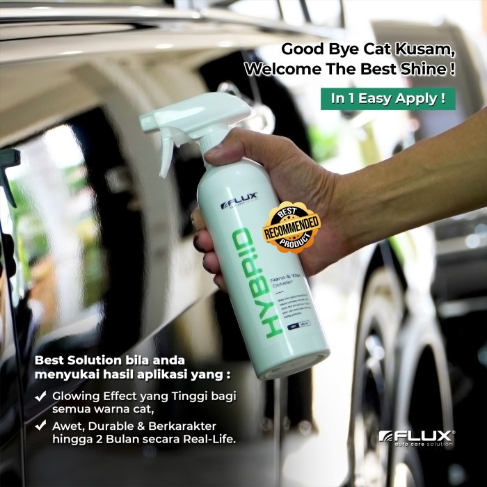 FLUX HYBRID NANO CERAMIC SPRAY WAX PENGKILAP MOBIL MOTOR TERBAIK