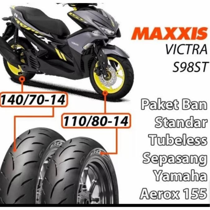 Ban Motor Aerox 155 Maxxis Tubless 1 Set Depan Dan Belakang Original