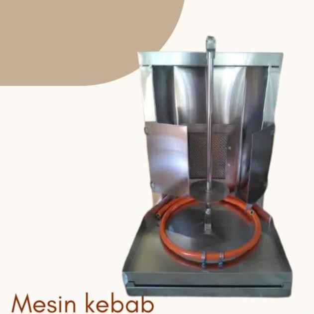 BURNER KEBAB DAN MESIN KEBAB ATAU MESIN PEMANGGANG DAGING KEBAB 2 KG ORIGINAL DAN TERPERCAYA