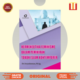 Hermeneutika Feminisme dalam Pemikiran Tokoh Islam Kontemporer - Dr. Irsyadunnas - ORIGINAL
