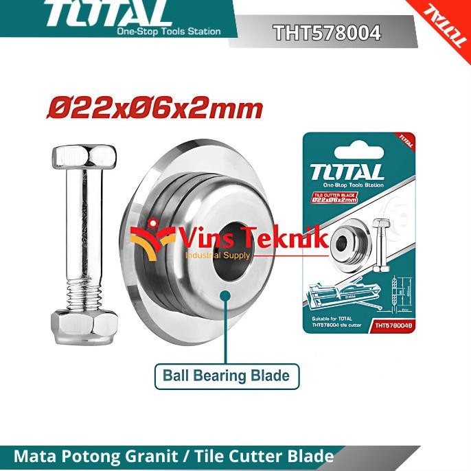 

SIAP KIRIM TOTAL THT578004B MATA POTONG GRANIT TILE CUTTER BLADE THT 578004B