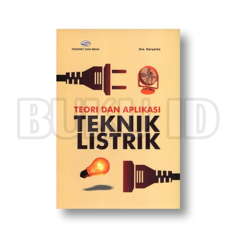 

TERBARU! Buku Teori dan Aplikasi Teknik Listrik