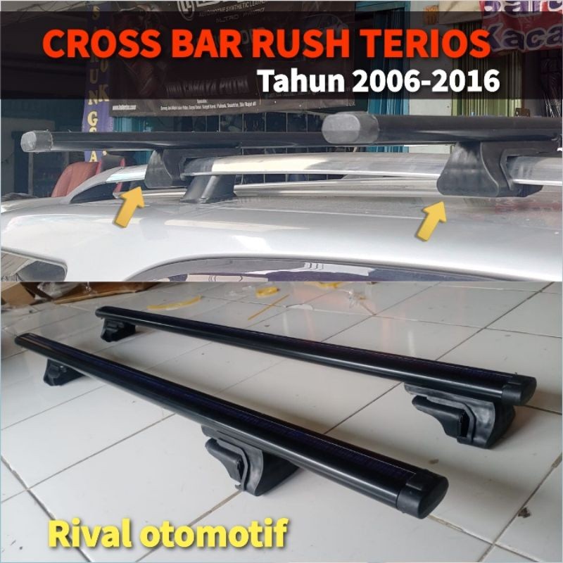 CROSS BAR JEPIT ROOF RAIL RUSH TERIOS LAMA 2006-2016